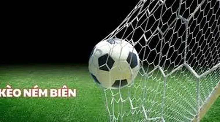 Kèo Ném Biên Bóng Đá Cơ Hội Vàng Để Bứt Phá Lợi Nhuận Cho Người Chơi