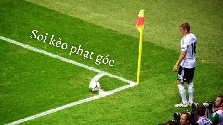 Kèo Phạt Góc Bóng Đá Chiến Thuật Dự Đoán Đỉnh Cao Mang Lại Lợi Nhuận Khủng