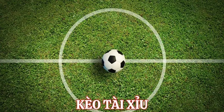 Kèo Tài Xỉu Bóng Đá Tuyệt Chiêu Dự Đoán Tỉ Số Cực Chuẩn Cho Người Chơi