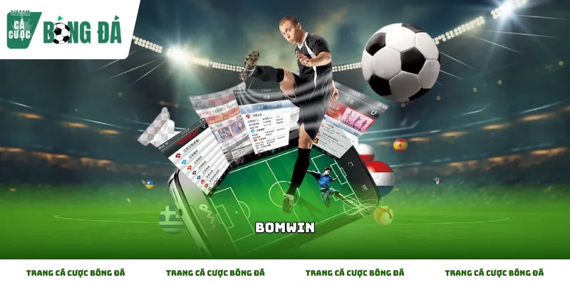 Thông số kỹ thuật và các sảnh cược nổi bật tại Bomwin năm 2026